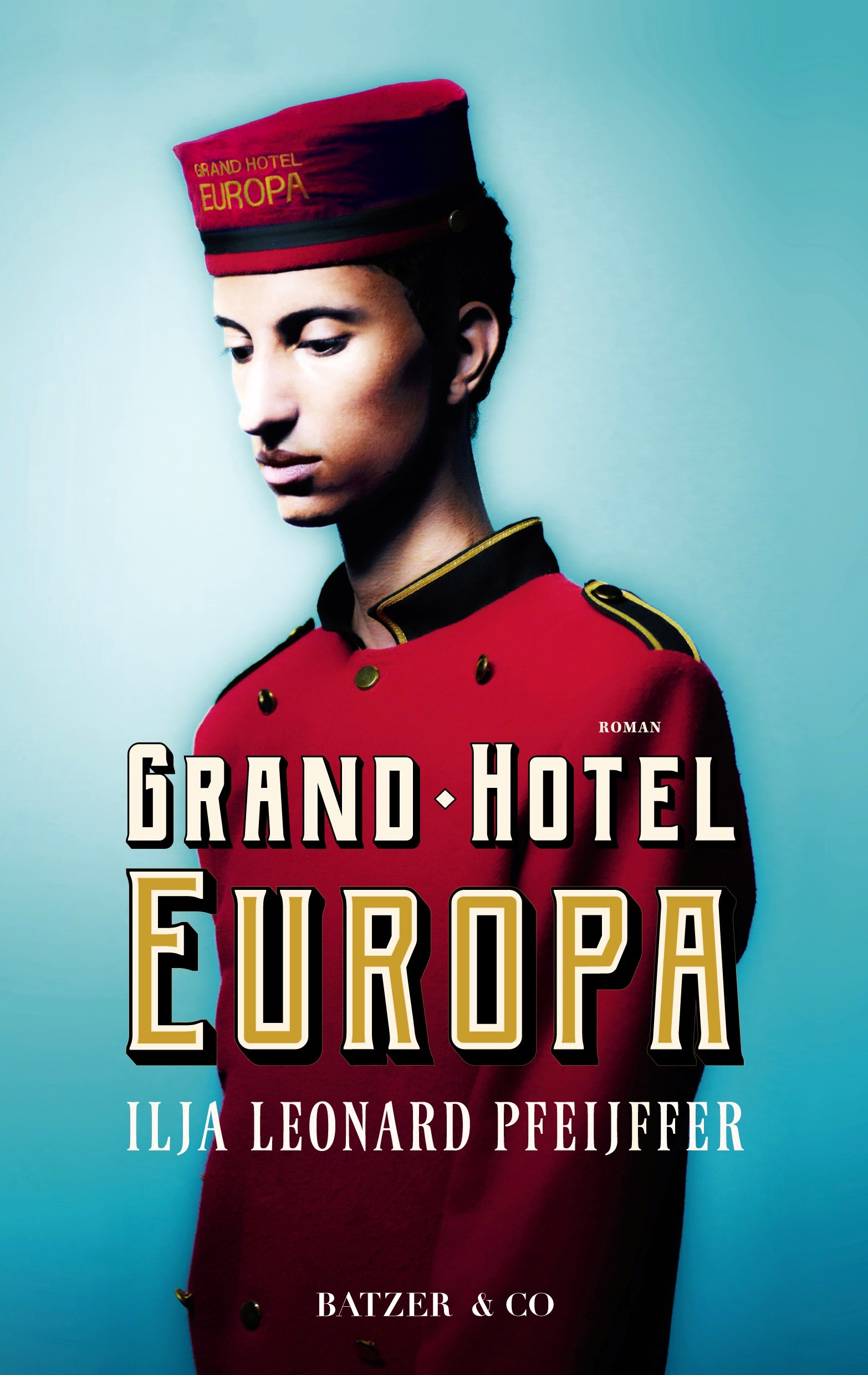 Omslaget til Ilja Leonard Pfeijffers Grand Hotel Europa
